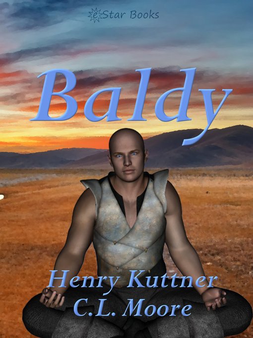 Title details for Baldy by Henry Kuttner - Available